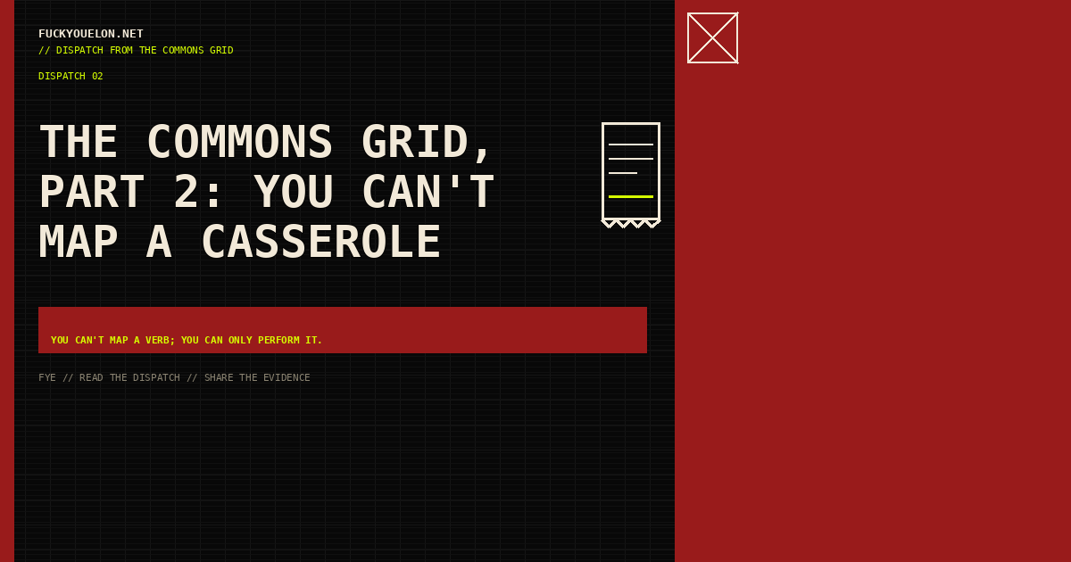 FYE dispatch cover for The Commons Grid, Part 2: You can't map a casserole