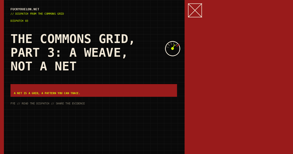 FYE dispatch cover for The Commons Grid, Part 3: A weave, not a net