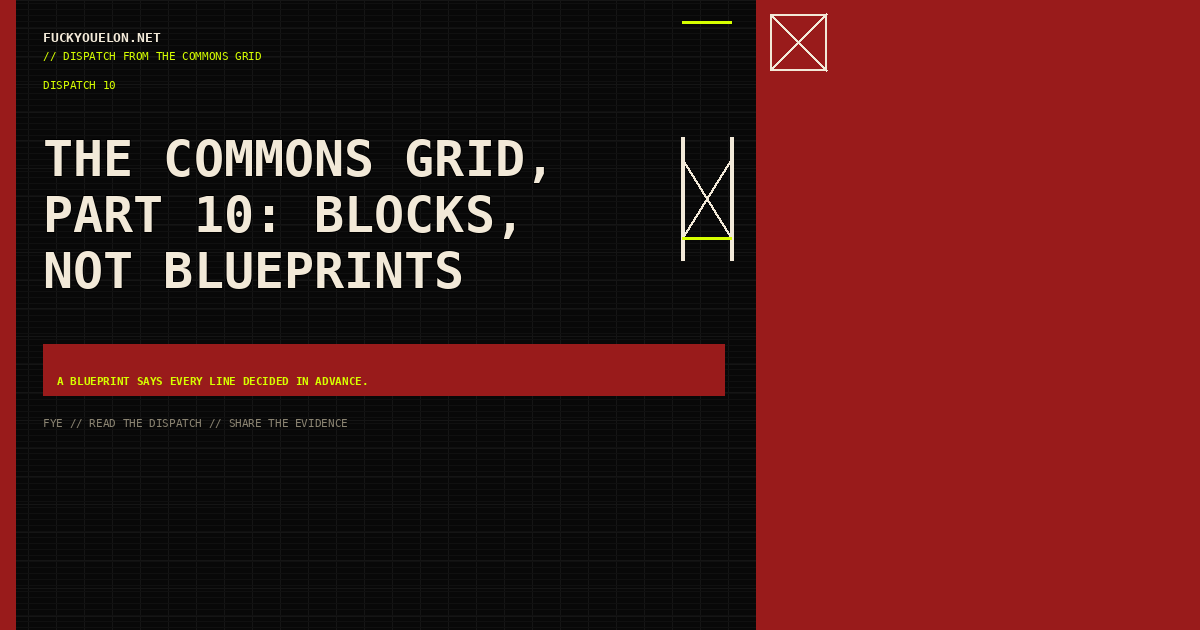 FYE dispatch cover for The Commons Grid, Part 10: Blocks, not blueprints